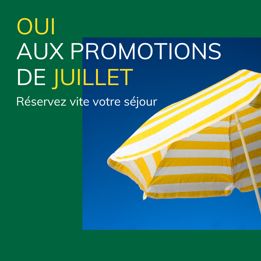 Découvrez nos promotions de juillet